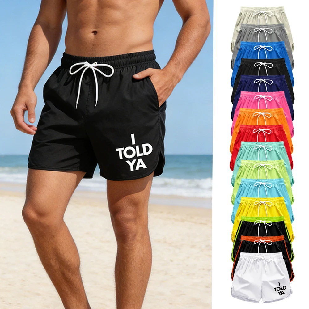 

Summer Casual Men's Quick Dry Board Shorts Elastic Waist Drawstring with Pockets "I TOLD YA" Text Graphic Print Beachwear