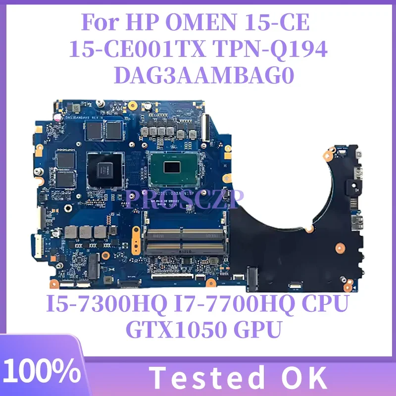 

DAG3AAMBAG0 DAG3AAMBAG1 929485-601 929484-601 For HP Omen 15-CE Laptop Motherboard With i5-7300HQ CPU DDR4 GTX1050 2GB/ 4GB-GPU