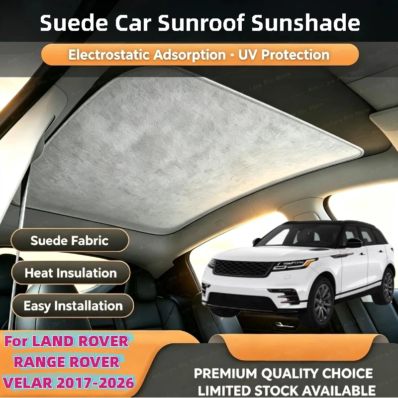 Sunroof Sunshade For Land Rover Range Rover Velar 2017-2026 Suede Fabric UV Protection Heat Insulation Sun Shade Auto Accessorie