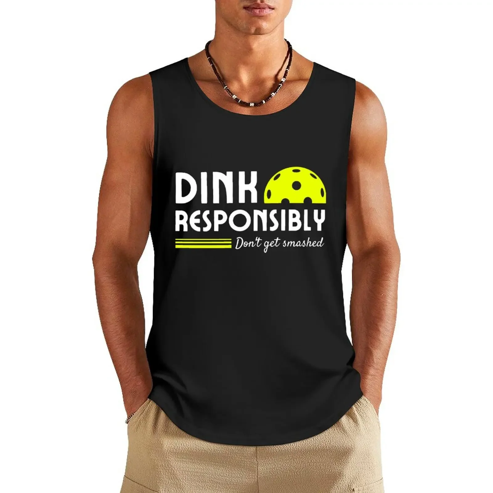 

Funny Pickleball Dink Responsibly men women paddle Tank Top gym t shirt men sleeveless