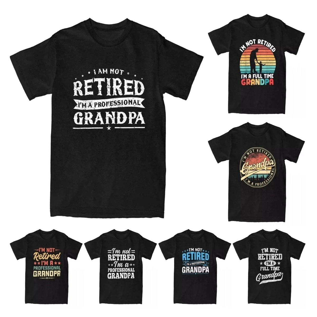 Funny Retiree I'm Not Retired I'm A Professional Grandpa T Shirt Men's Cotton Casual T-Shirt Retirement Tees Clothing Big Size