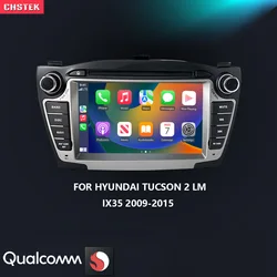 CHSTEK Car Radio Android 13 Carplay For Hyundai IX35 Tucson 2 LM 2009-2015 Multimedia Navigation Bluetooth WIFI 4G Auto Stereo