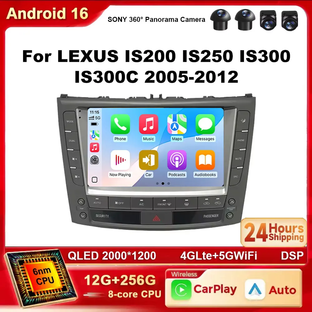 Android 16 2K Carplay WIFI 4G BT For Lexus IS250 IS300 IS200 IS220 IS350 2005 - 2012 Car Radio Multimedia Player Stereo DSP