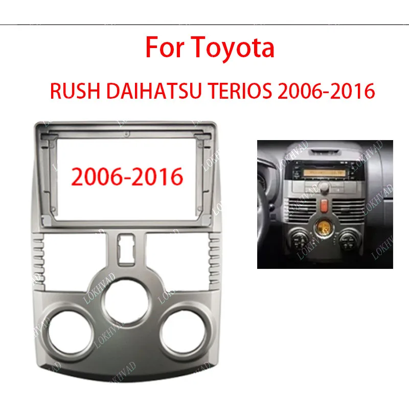 9 Inch Car Radio Fascia Frame 2DIN Install Panel Dashboard For Toyota Rush Daihatsu Terios 2006-2016