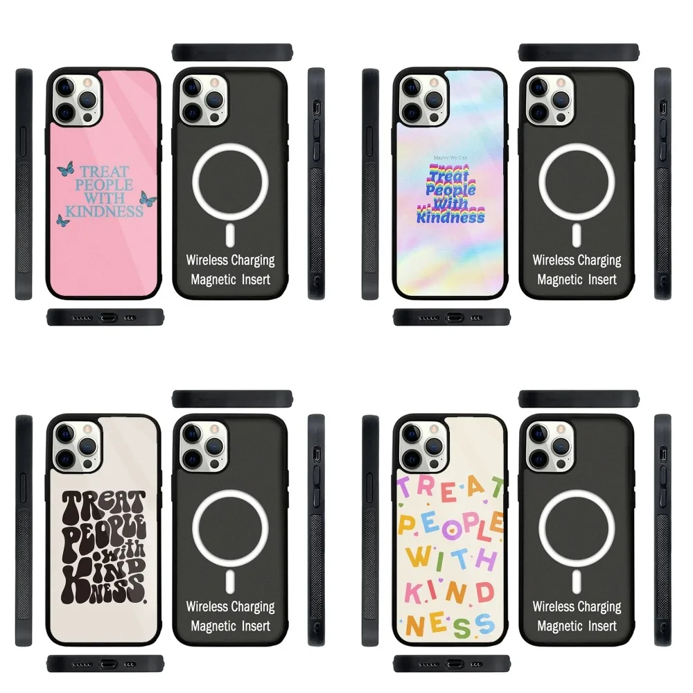 

Treat People With Kindness Phone Case Strong Magnetic For IPhone 15,14,13,Pro,Max,Plus,11,12,Mini For Magsafe Wireless Charging