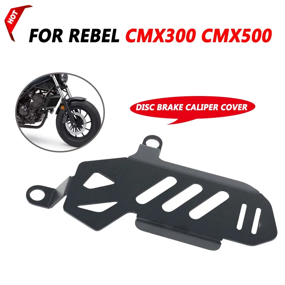 Motorcycle Front Wheel Disc Brake Caliper Cover Protection Guard For HONDA Rebel 300 500 CMX300 CMX500 CM CMX 300 Accessories