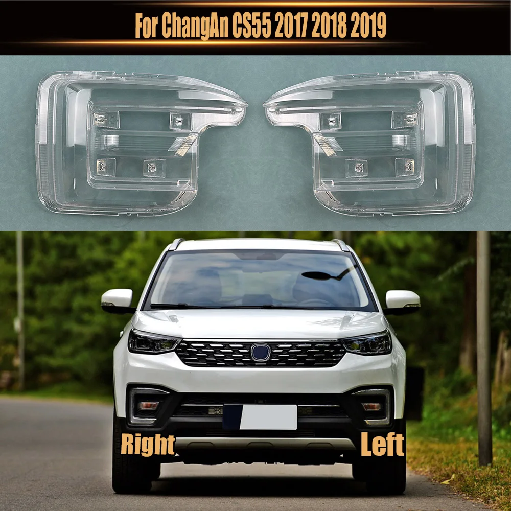 

Крышка передней противотуманной фары для ChangAn CS55 2017 2018 2019, корпус фары, прозрачный абажур, линзы из оргстекла