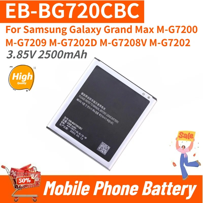 High Quality EB-BG720CBC Phone Battery 3.85V 2500mAh For Samsung Galaxy Grand Max M-G7200 G7209 G7202D G7208V G7202 Brand New