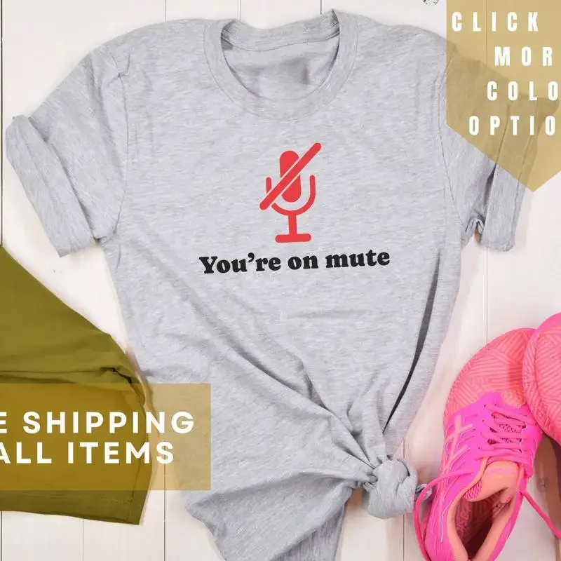 You'Re On Mute T Shirt With Saying Aesthetic Funny Thoughts Hu