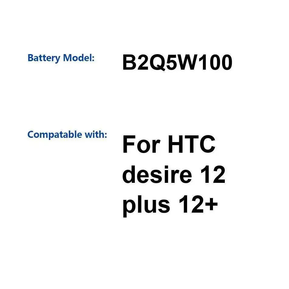 

B2Q5W100 Легкий высокоэффективный аккумулятор для мобильного телефона Htc Desire 12 Plus 12+ 2900 мАч