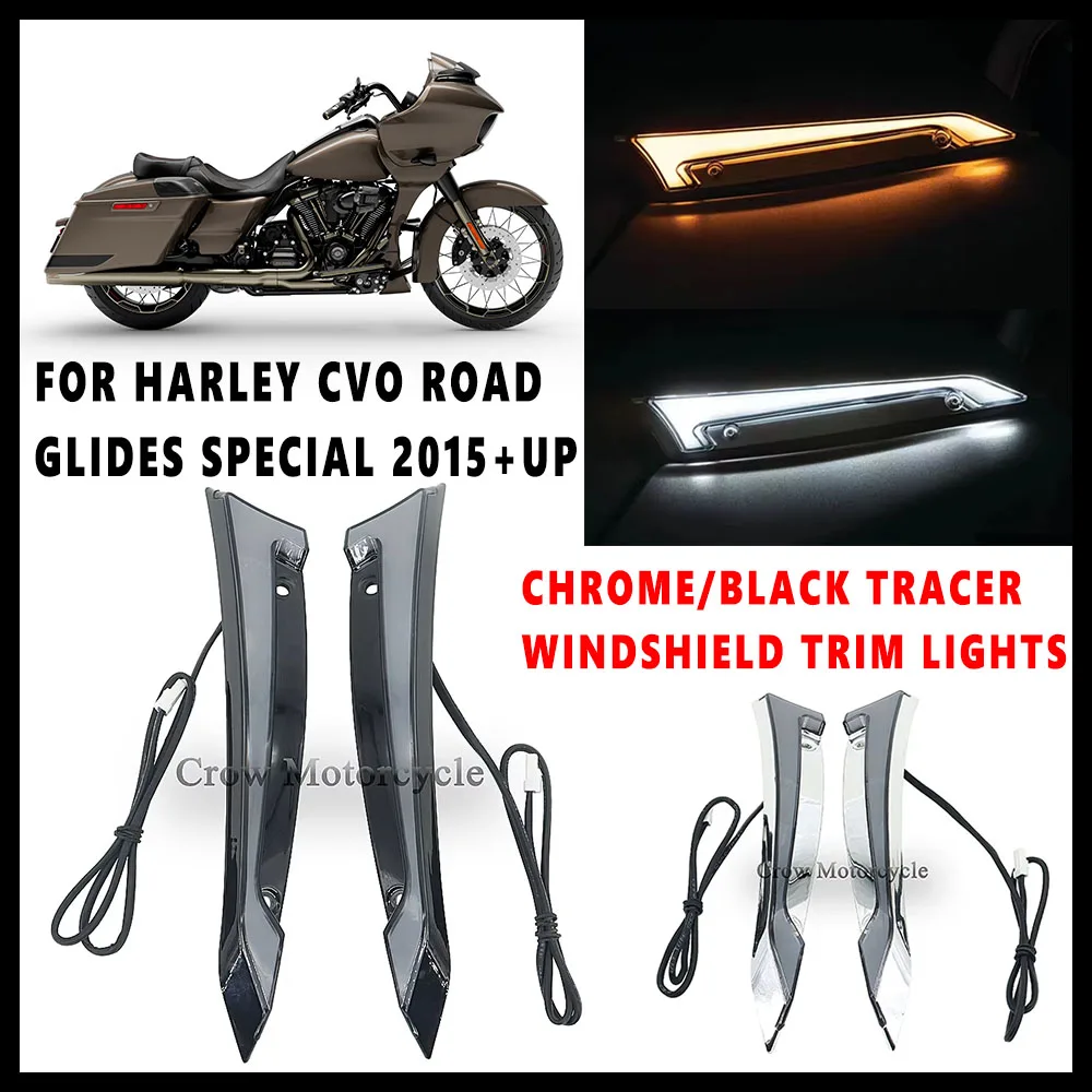 

For Harley CVO Road Glides Special 2015+UP 2023 2022 2021 NEW Motorcycle Chrome/Black Tracer Windshield Trim Lights