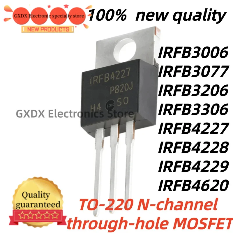 10Pcs 100% New Quality IRFB4229 IRFB4620 IRBF IRFB4227PBF IRFB3006 IRFB3077 IRFB3206 IRFB3306 IRFB4227 IRFB4228 TO-220 MOSFET