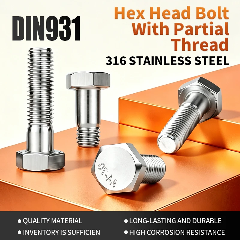 316 SS DIN931 Partial Thread Hex Head Cap Screws Half‑Thread Hexagon Bolts Hardware Fastener M6 M8 M10 M12 M14 M16