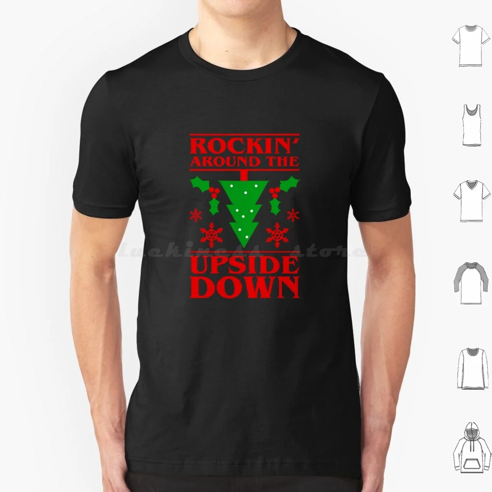 Rocking Around The Upside Down T Shirt Cotton Men Women DIY Print 80s Demogorgon Hawkins The Upside Down Rocking Around The