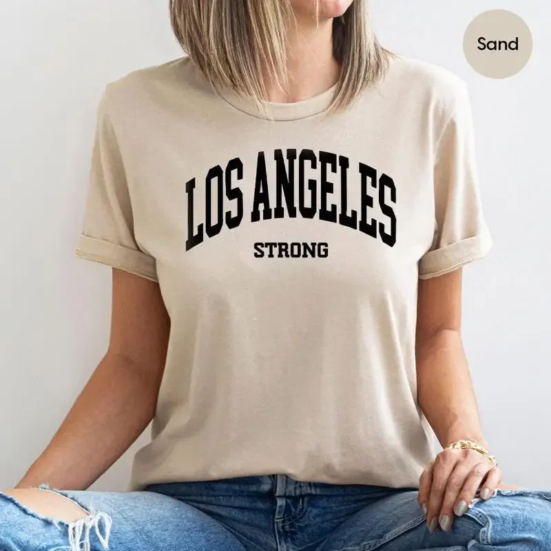 Los Angeles Strong T Shirt LA Crewneck Support Fire Awareness Matching Forest