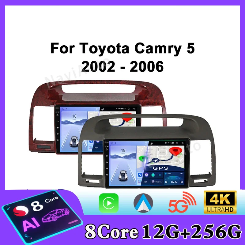For Toyota Camry 5 XV 30 2001 - 2006 Android Car Radio Automotive Multimedia Player Navigation GPS Carplay Screen Auto Stereo