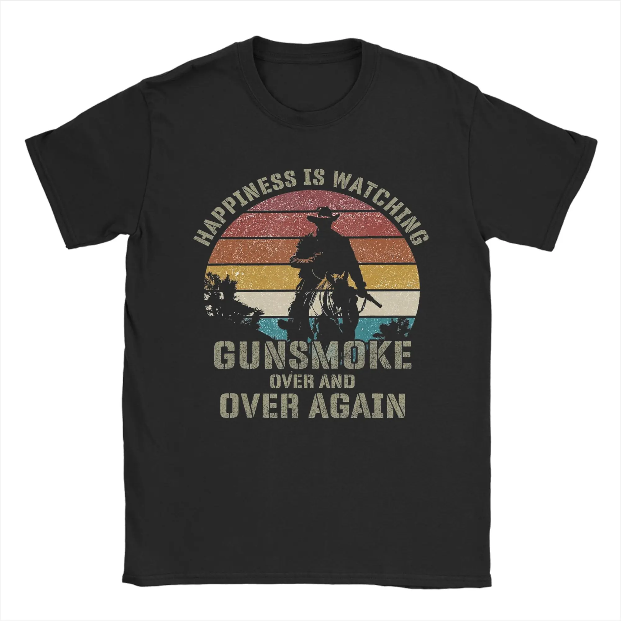 Happiness Is Watching Gunsmoke Over And Over Again Men T Shirt  Novelty Tee Shirt Short Sleeve Crewneck T-Shirts Cotton Clothes