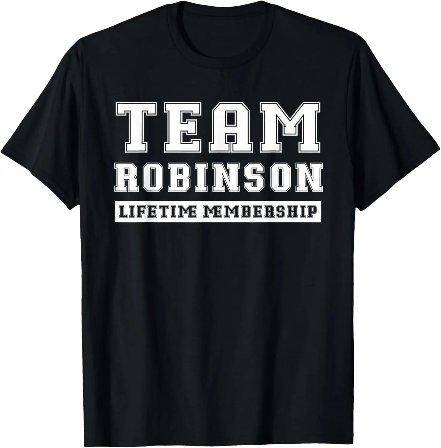

Пожизненное членство Team Robinson Забавная футболка с именем семьи