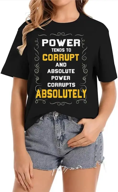 Power Tends to Corrupt Crew Neck Casual Short Sleeve Vintage Summer Graphic T-Shirt for Women