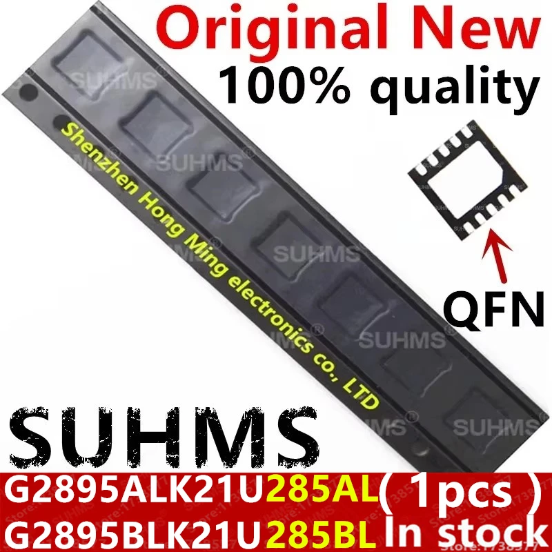 (1piece)100% New G2895BLK21U G2895ALK21U 285BL 285AL QFN-10 Chipset