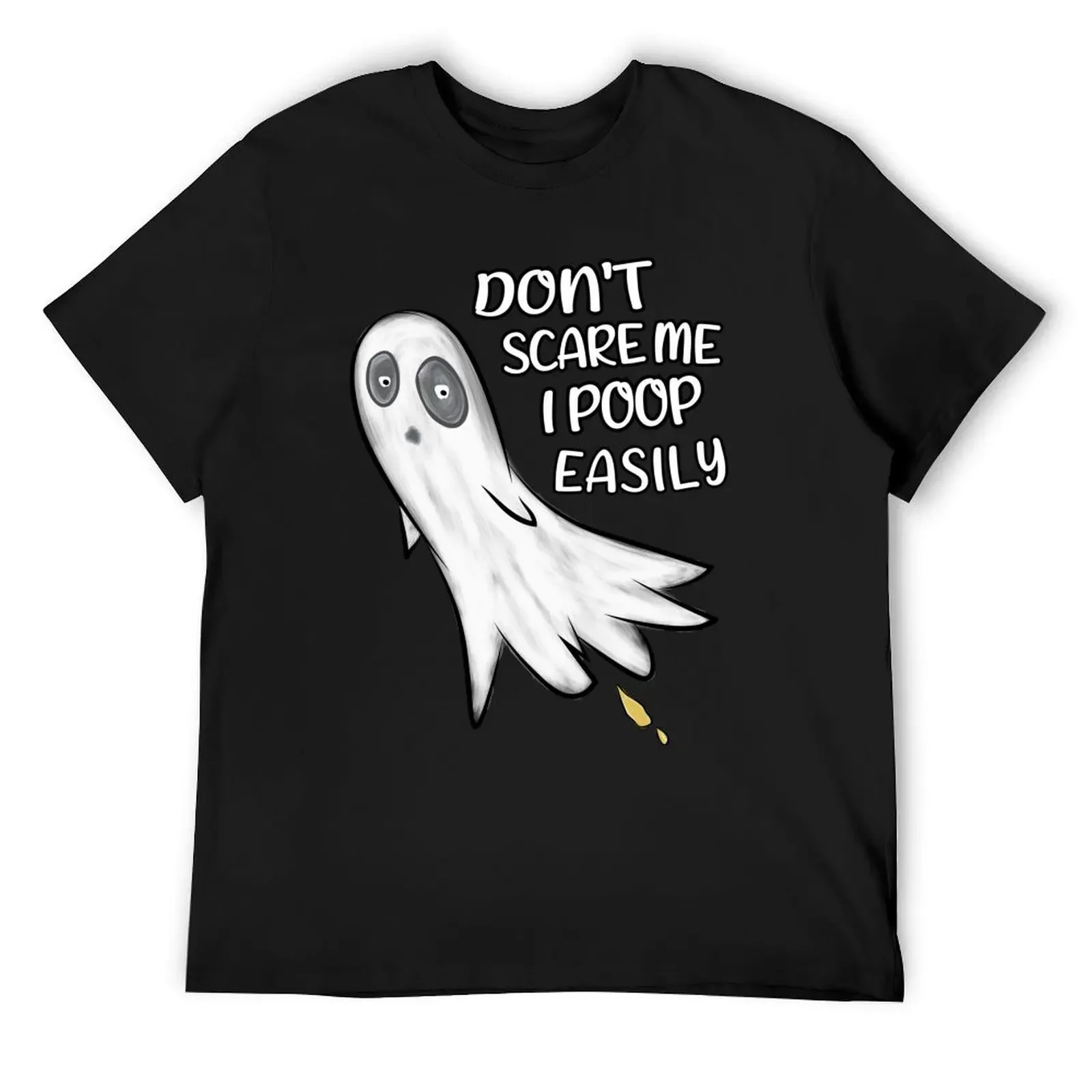 

Don't Scare Me I Poop Easily Funny Halloween Ghost Pooping T-Shirt summer tops new edition plain white t shirts men