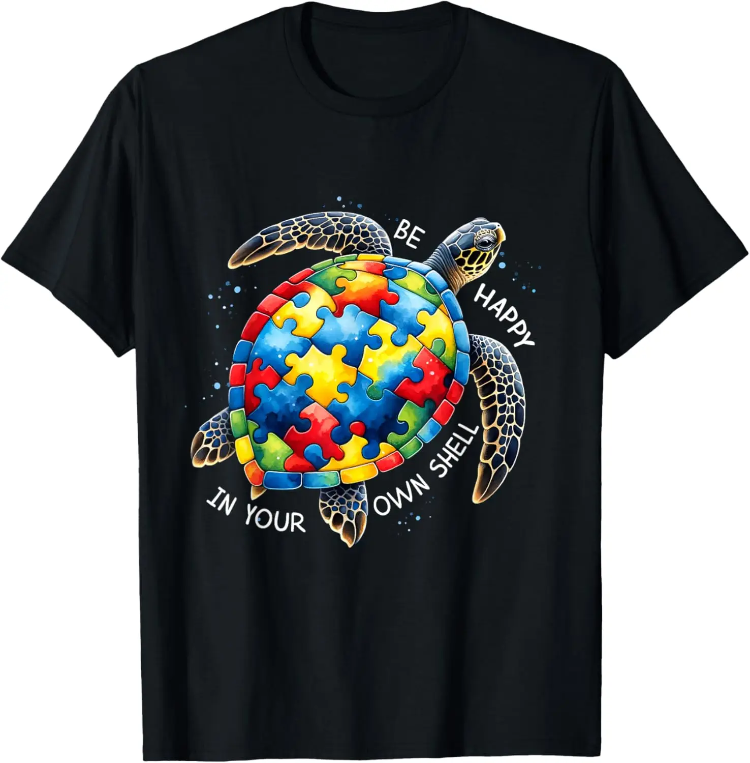 Rainbow Turtle Be Happy In Your Own Shell Autism Awareness T-Shirt