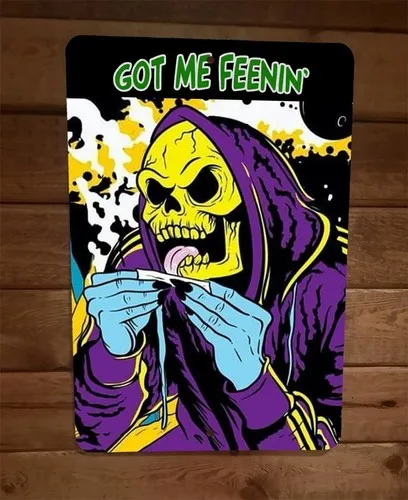 Got Me Feenin Skeletor Rolling a Joint 420 Mary Jane  Metal Wall Sign