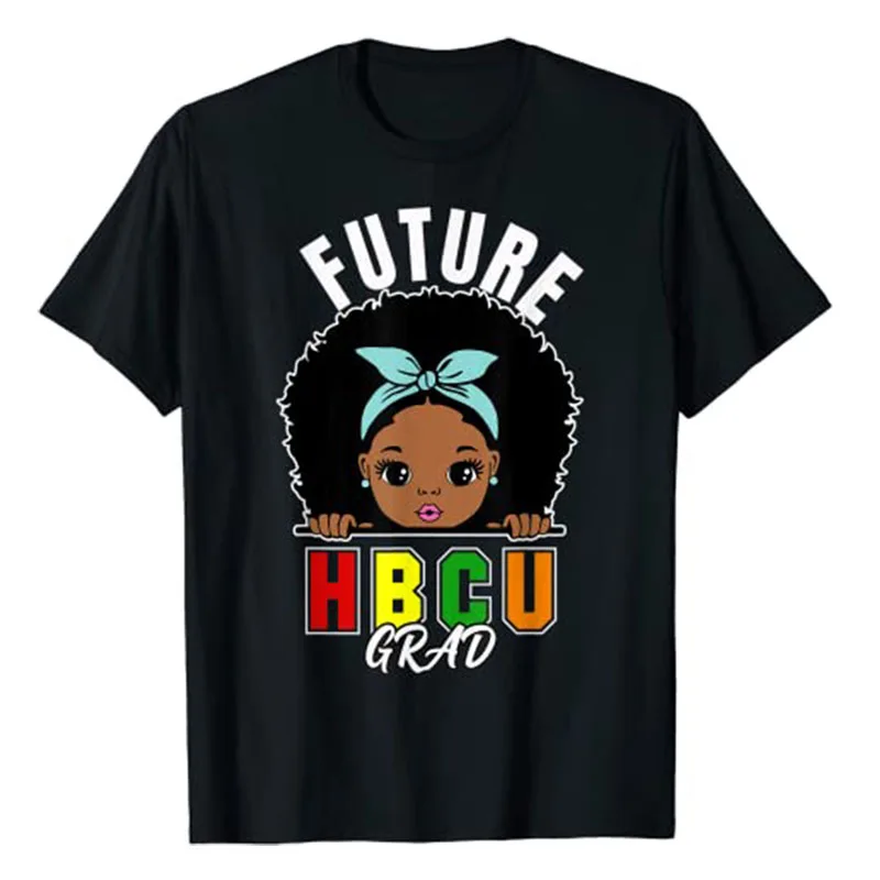 

Future HBCU Grad Girl Graduation Historically Black College T-Shirt Black-Women Tee Tops Short Sleeve Blouses