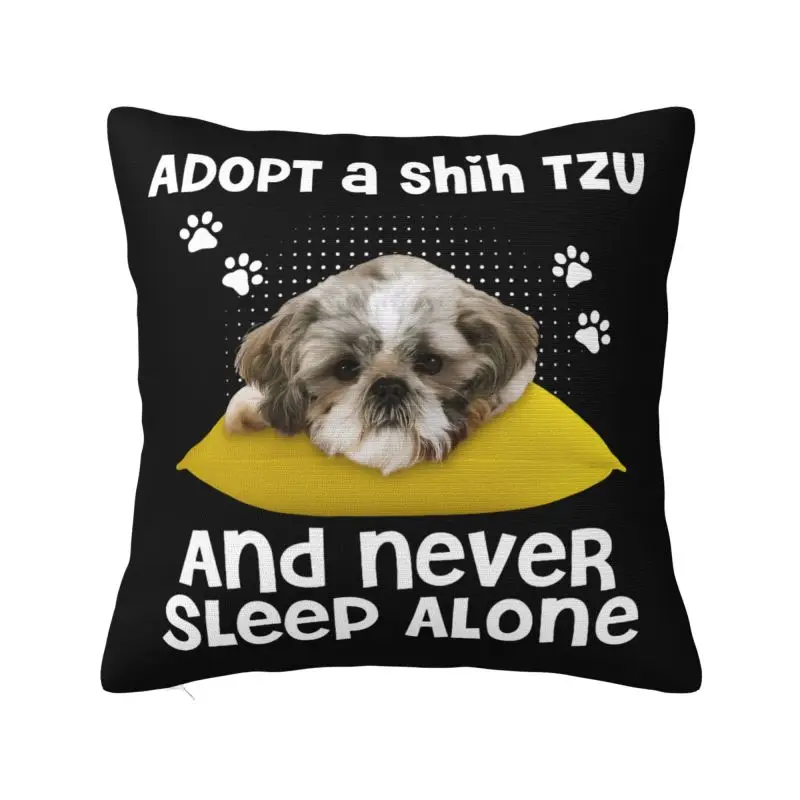 Adoptar una funda de almohada ShihTzu y nunca duerma solo, decoración para amantes de los perros, funda de cojín para sofá, funda de almohada acogedora de poliéster