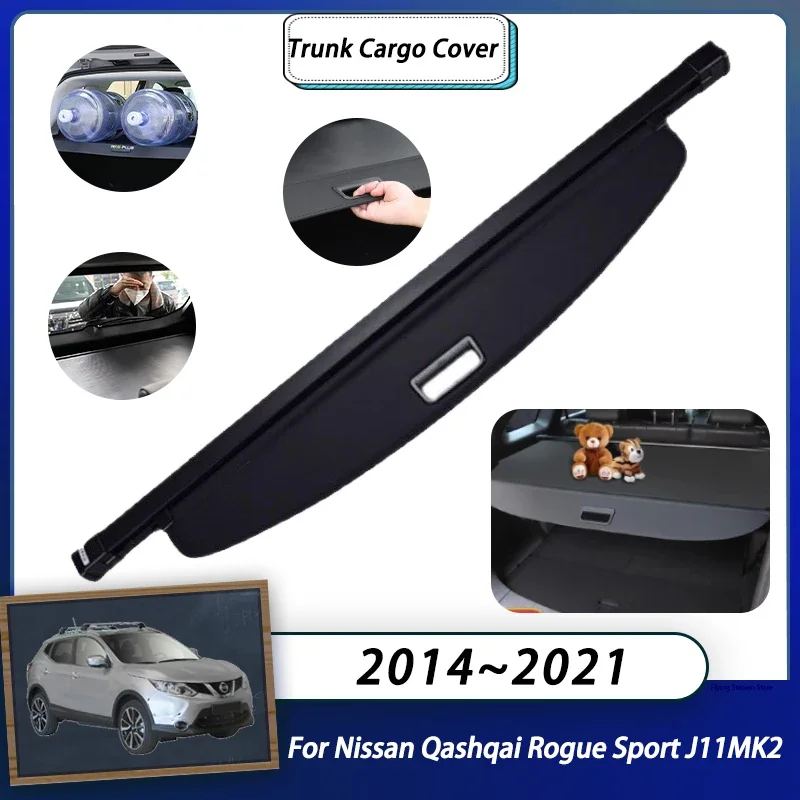 Rear Cargo Cover For Nissan Qashqai Rogue Sport J11MK2 2014~2021 2015 Car Trunk Luggage Curtain Retractable Shielding Auto Parts