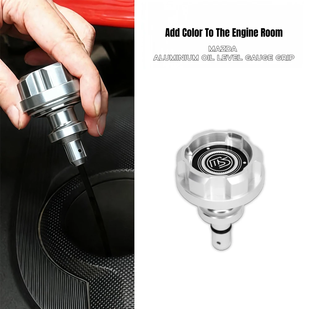 

Aluminium Oil level replace gauge grip for MAZDA MAZDA2,MAZDA3,MAZDA6,CX-3,CX-30,CX-5,MX-5,MAZDASPEED JDM cars accessories