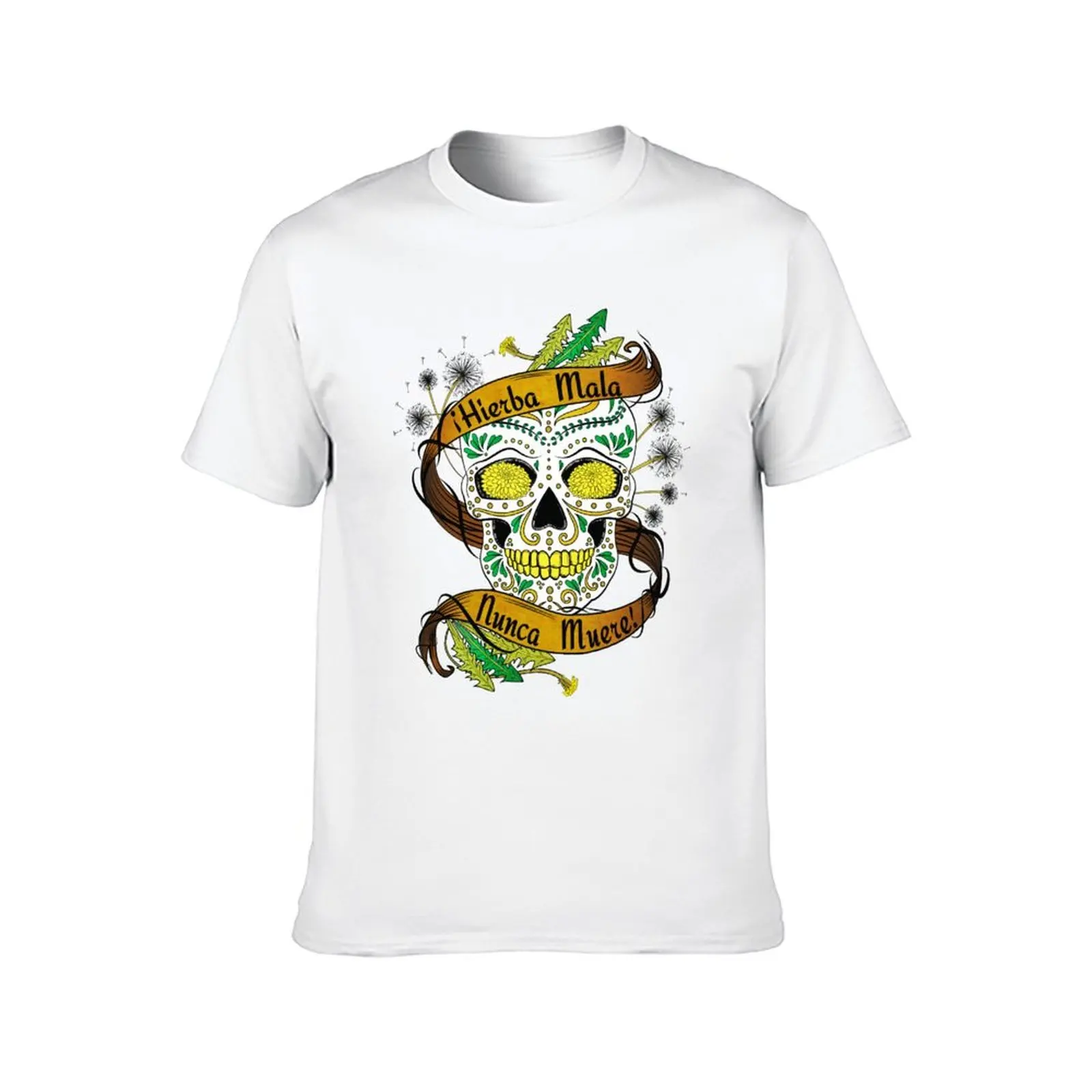 Hierba Mala Nunca Muere Sugar Skull T-Shirt men t shirt cotton 100% t shirt for man t shirt man casual T-Shirt
