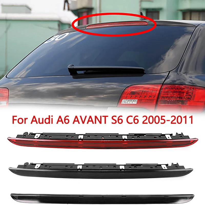 For Audi A6 AVANT S6 C6 2005-2011 Car Rear Tail Light High Mount LED Third Assembly Brake Rear Assembly 4F9945097 Stop Lamp