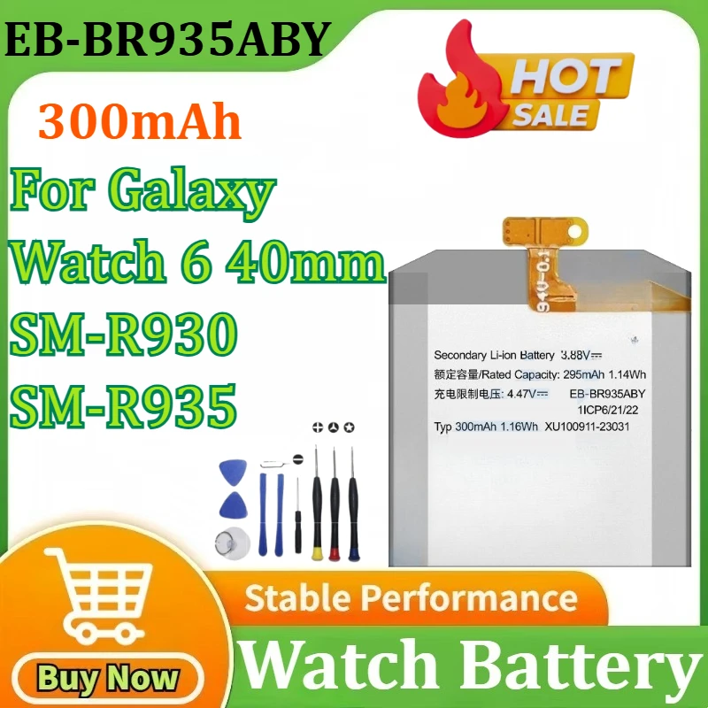

2025 Years New 300mAh Battery EB-BR935ABY Battery for Galaxy Watch 6 40mm SM-R930 SM-R935 Watch Batteries +Tools