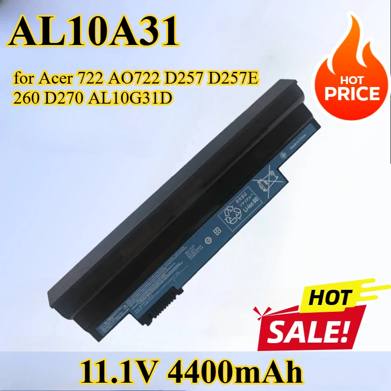 

11.1V 4400mAh AL10A31 Laptop Battery Suitable for Acer 722 AO722 D257 D257E 260 D270 AL10G31D AC700 AL10B31