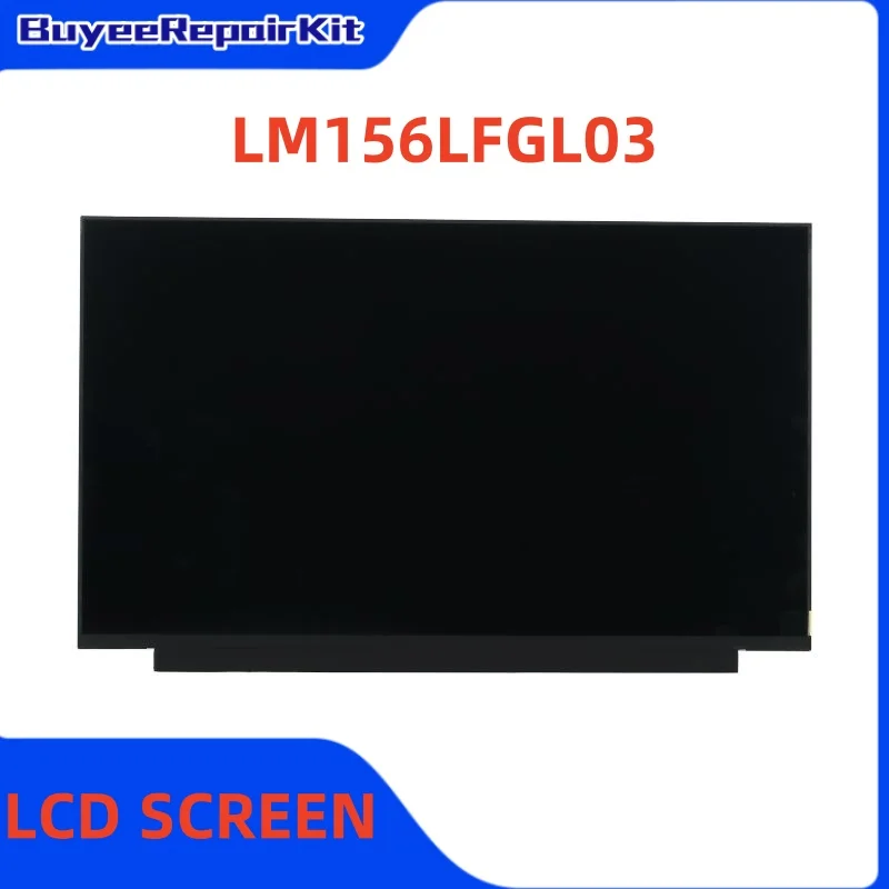 

Original 15.6 Inch LM156LFGL03 FHD 1920x1080 LCD Screen Matrix Panel 40pins 100% Matte 100% Tested Works Well