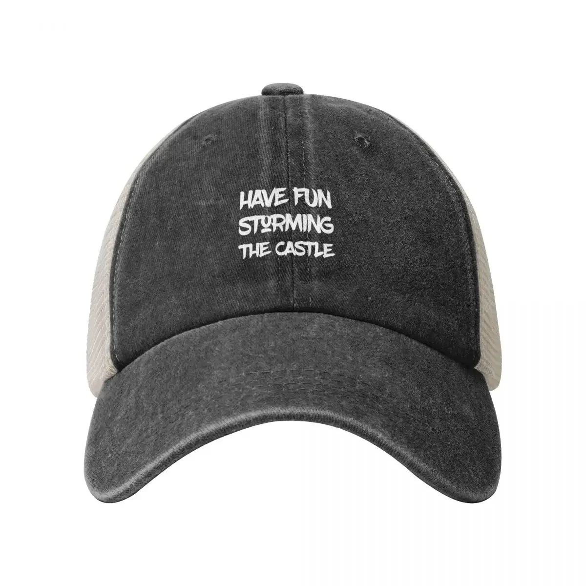 Have fun storming the castle Baseball Cap Snap Back Hat hard hat Designer Hat Girl'S Hats Men's