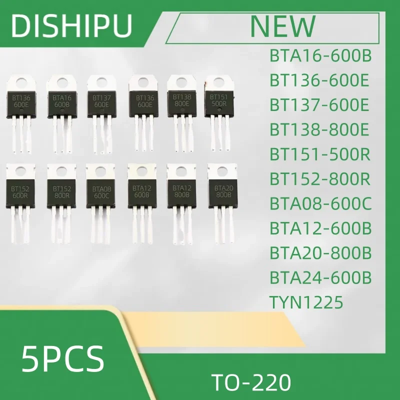 5PCS BTA16-600B BT136-600E BT137-600E BT138-800E BT151-500R BT152-800R BTA08-600C BTA12-600B BTA20-800B BTA24-600B TYN1225 TO220