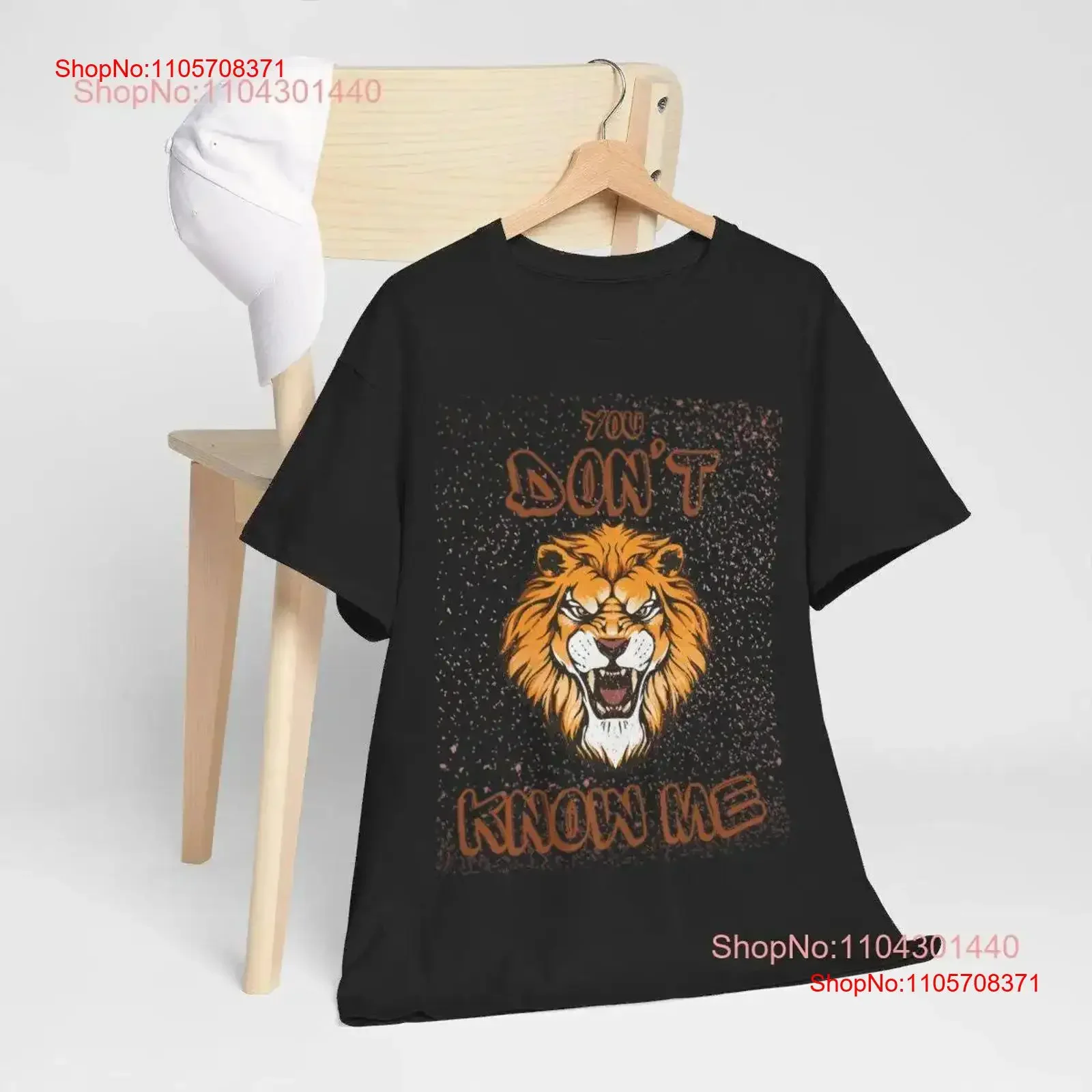 You Don't Know Me T Shrit Lion Shirt Birthday For Born In Horoscope Heavy Cotton vintage Washed Top For Everyday Wear fashion