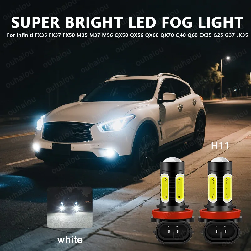 

For Infiniti FX35 FX37 FX50 M35 M37 M56 QX50 QX56 QX60 QX70 Q40 Q60 EX35 G25 G37 JX35 LED Fog Light Blub H11 H8 Lamp ﻿