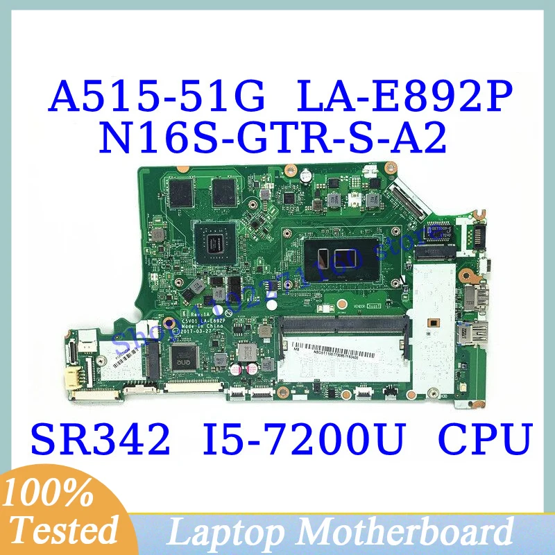 

C5V01 LA-E892P For Acer A515-51G A615-51G With SR342 I5-7200U CPU Mainboard N16S-GTR-S-A2 Laptop Motherboard 100% Full Tested OK