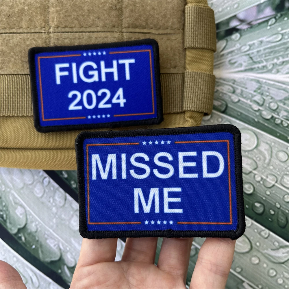 FIGHT 2024 & MISSED ME Morale Badge Patches Tactical Military ARMY Hook&Loop Backpack Printed Sticker