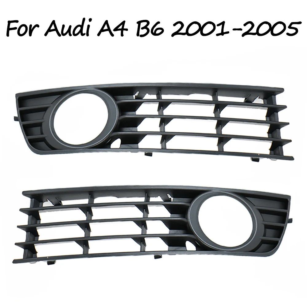 For Audi A4 B6 2002 2003 2004 2005 Car Front Bumper Grille Fog Light Grille Cover 8E0807681 8E0807682