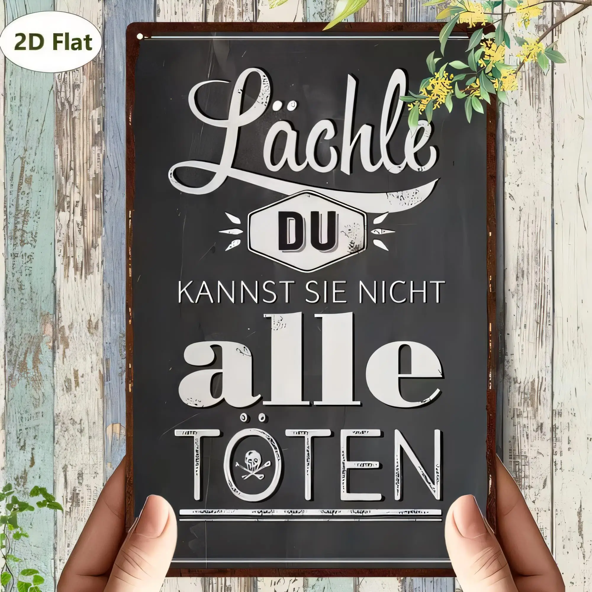 Tin Sign, Lauchle du kannst sie nicht alle toppen vintage metal wall art, German quote plaque decor for bar pub home kitchen bat