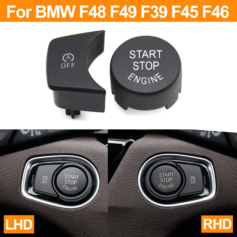 LHD RHD Engine Start Stop Switch Cover OFF Push Button For BMW X1 X2 2 Series F48 F49 F39 F45 F46 61319289135 61319289136