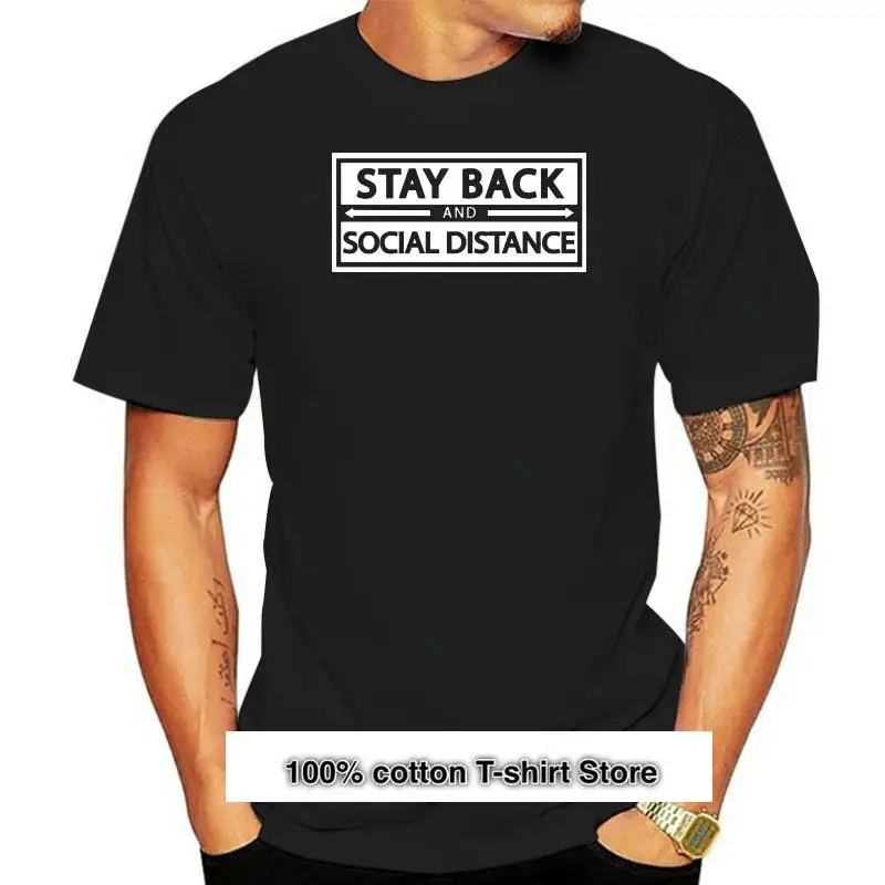 Camiseta con estampado Stay Back & Social Distance, ropa unisex para mantenerse seguro, 2 metros