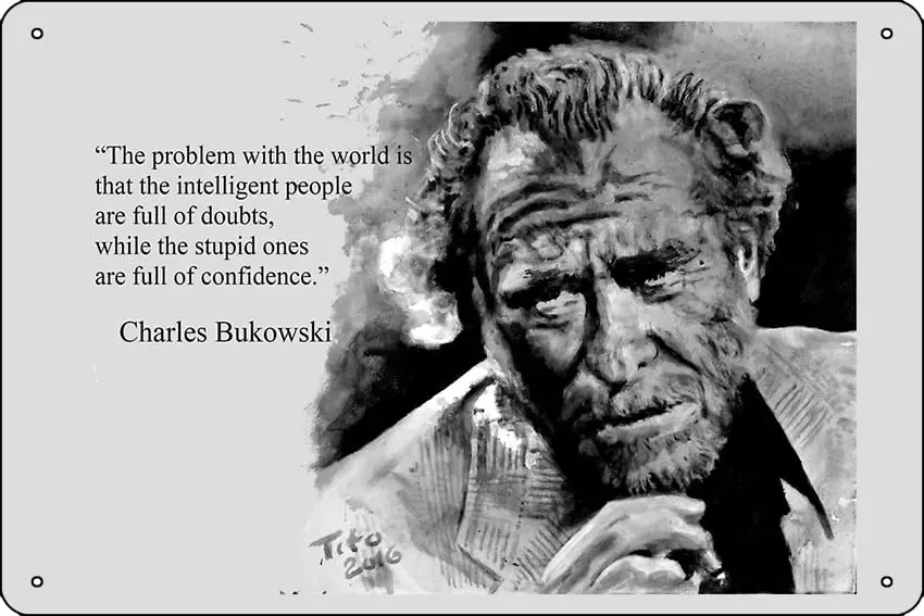 Oedrtqi Charles BUKOWSKI - people quote Poster Funny Metal Tin Sign for Home Kitchen Bar Room Garage Decor ;