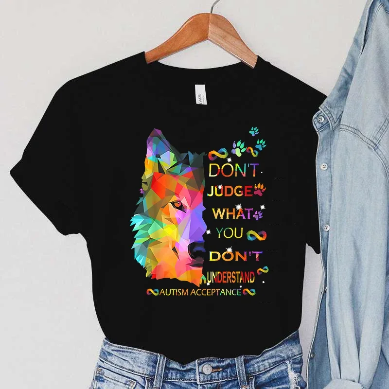 

Autism Awareness Wolf Don‘t Judge What You Don’t Understand Printed T Shirts Streetwear Harajuku Tees Summer Women T Shirt Tees