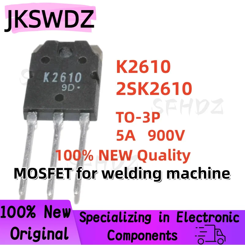 5/10/20PCS 100% Brand New and High Quality 2SK2610 K2610 TO-3P 5A 900V MOSFET for welding machine