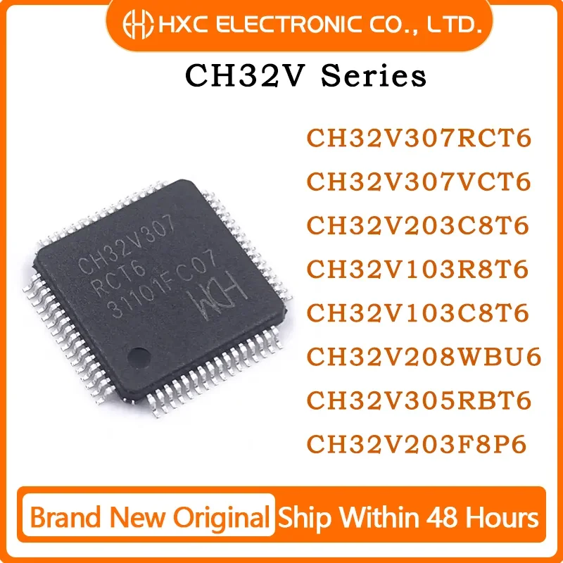 

100% Original CH32V307RCT6 CH32V307VCT6 CH32V203C8T6 CH32V103R8T6 CH32V103C8T6 CH32V208WBU6 CH32V305RBT6 CH32V203F8P6